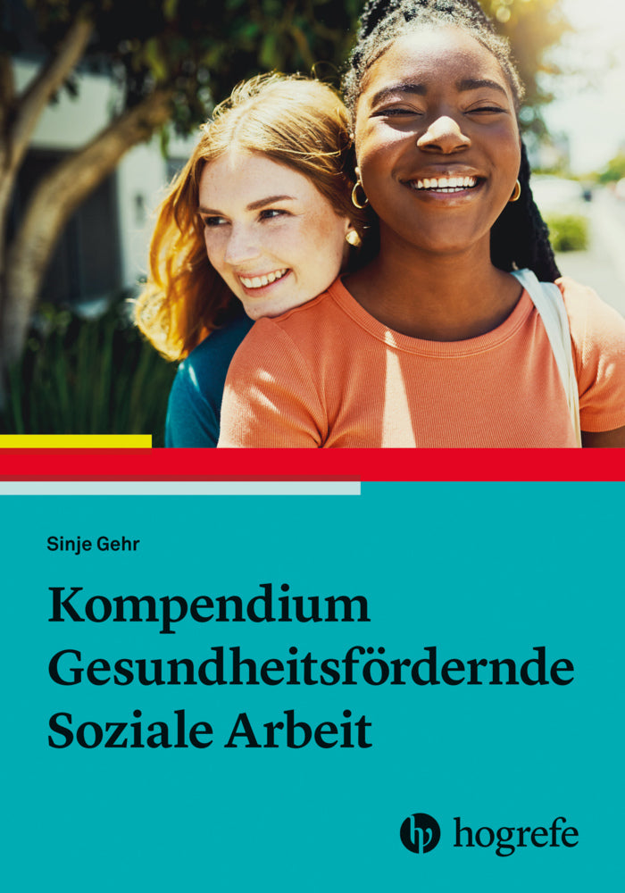 Kompendium Gesundheitsfördernde Soziale Arbeit (Sinje Gehr)