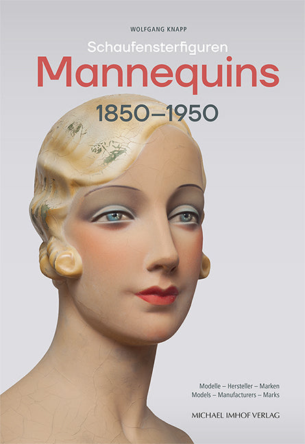 Schaufensterfiguren / Mannequins 1850-1950 (Wolfgang Knapp)