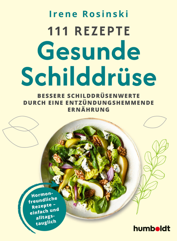 111 Rezepte - Gesunde Schilddrüse (Irene Rosinski)