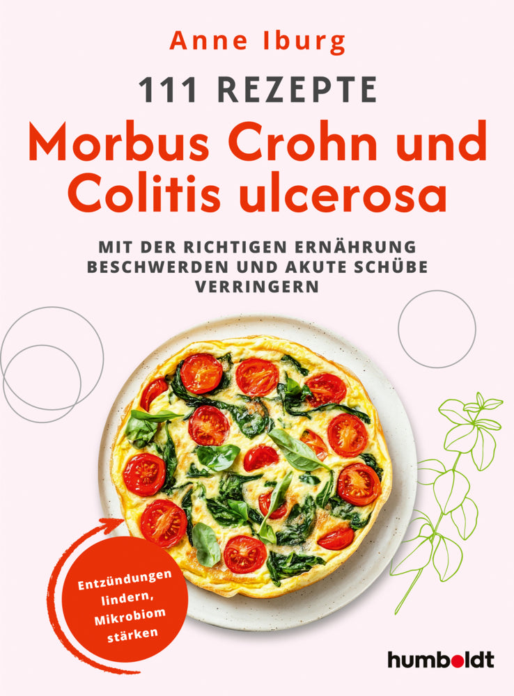111 Rezepte - Morbus Crohn und Colitis Ulcerosa (Anne Iburg)