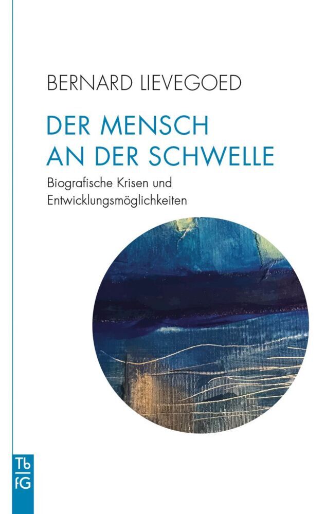 Der Mensch an der Schwelle (Bernard C. J. Lievegoed)