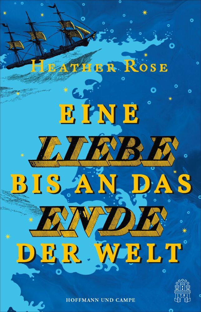 Eine Liebe bis an das Ende der Welt (Heather Rose)