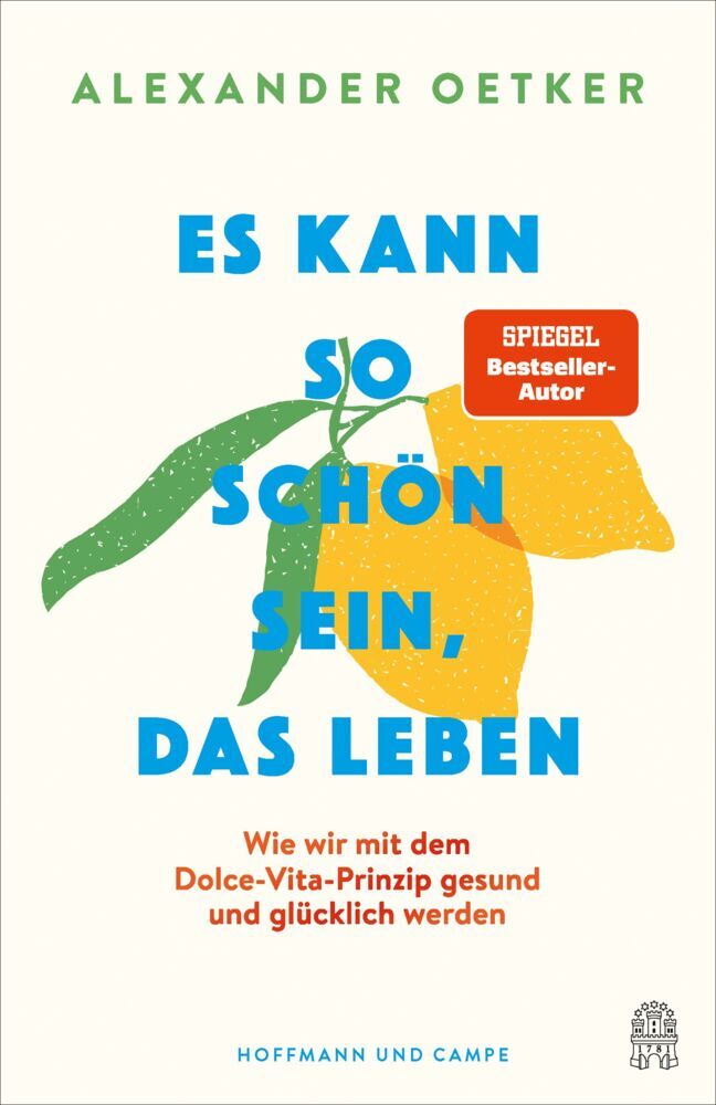 Es kann so schön sein, das Leben (Alexander Oetker)