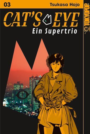 Cat's Eye - Ein Supertrio 03 (Tsukasa Hojo)
