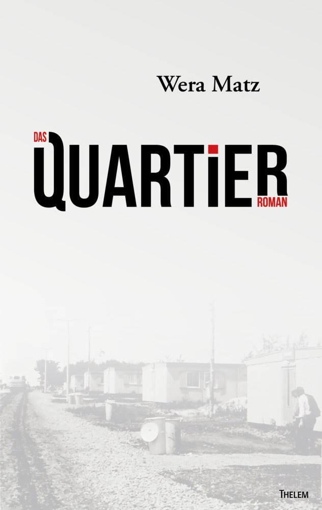 Das Quartier (Wera Matz)