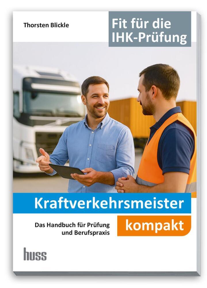 Kraftverkehrsmeister kompakt (Thorsten Blickle)