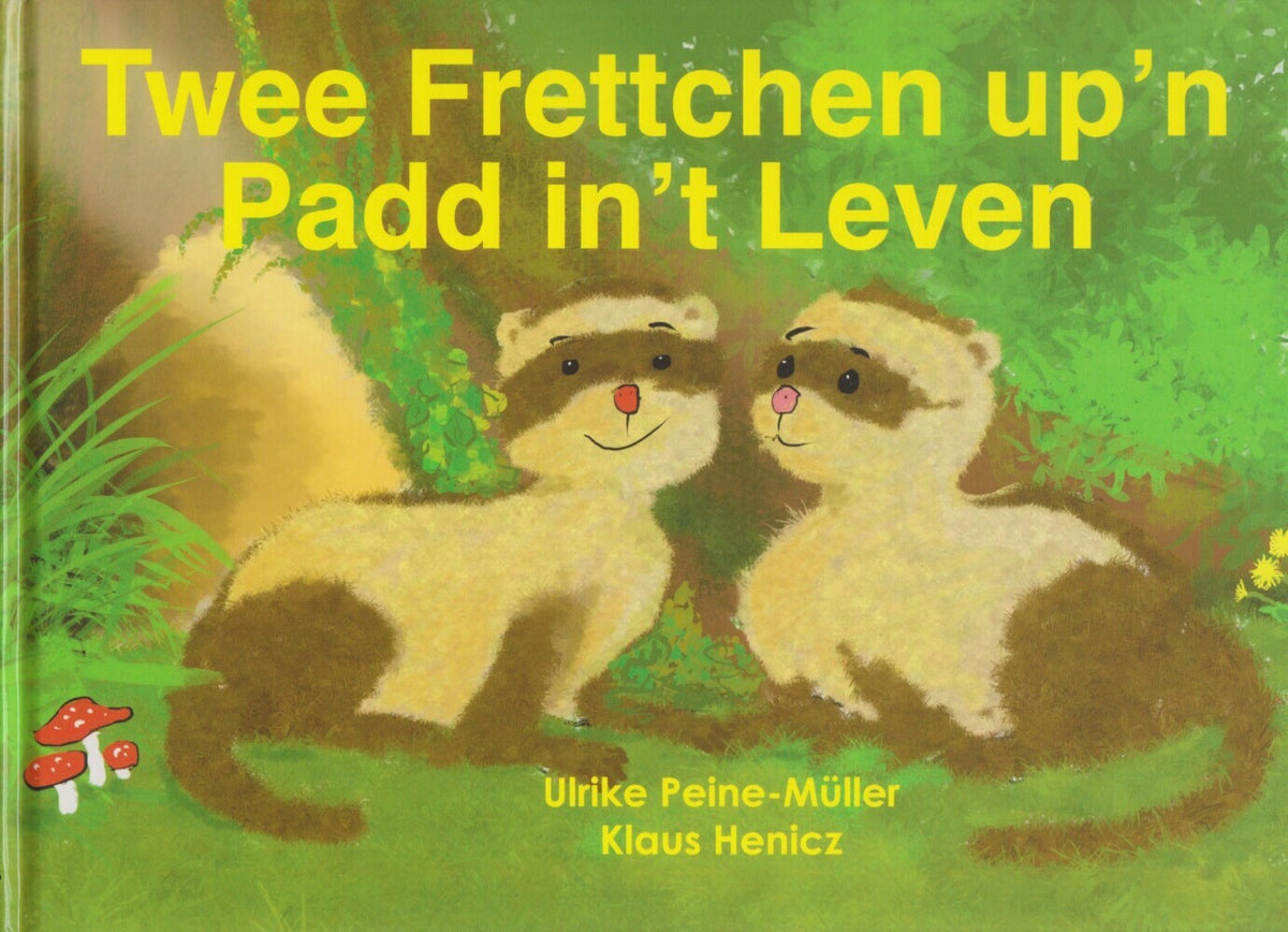 Twee Frettchen up'n Padd in't Leven (Ulrike Peine-Müller)