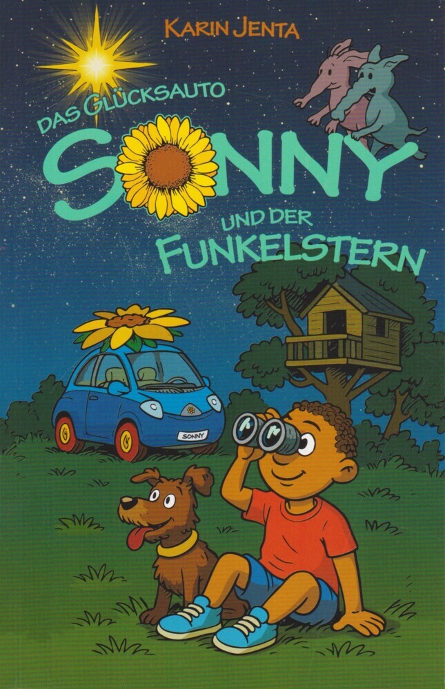 Das Glücksauto Sonny und der Funkelstern (Karin Jenta)