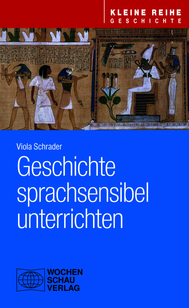 Geschichte sprachsensibel unterrichten (Viola Schrader)