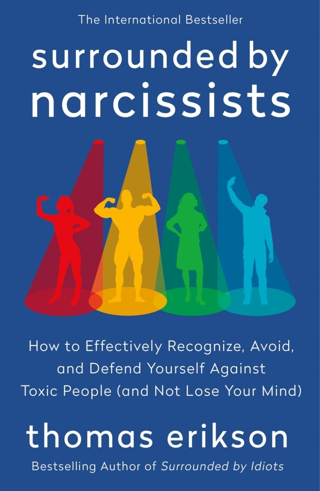 Surrounded by Narcissists (Thomas Erikson)
