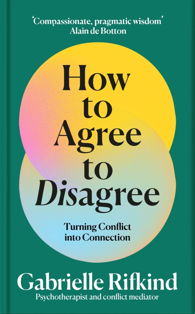 The Art of Disagreeing (Gabrielle Rifkind)