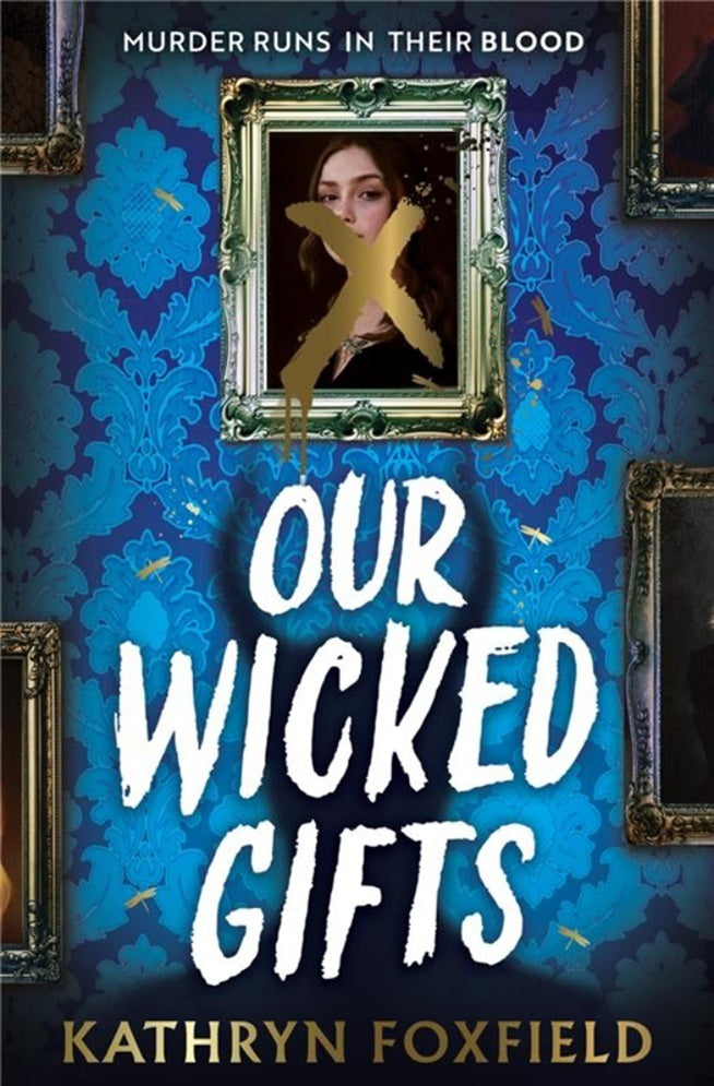 Our Wicked Gifts (Kathryn Foxfield)