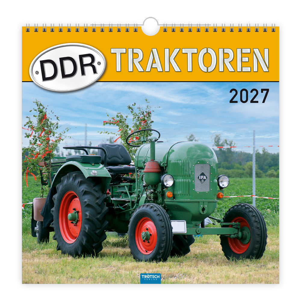 TRÖTSCH - Technikkalender DDR-Traktoren 2027 (Trötsch Verlag Gmbh & Co.Kg)