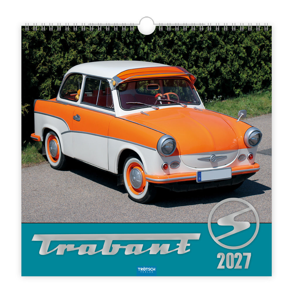 TRÖTSCH - Technikkalender Trabant 2027 (Trötsch Verlag Gmbh & Co.Kg)