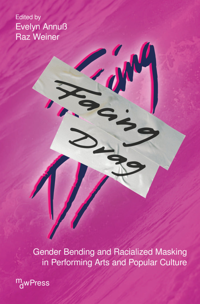 Facing Drag (Evelyn Annuß)