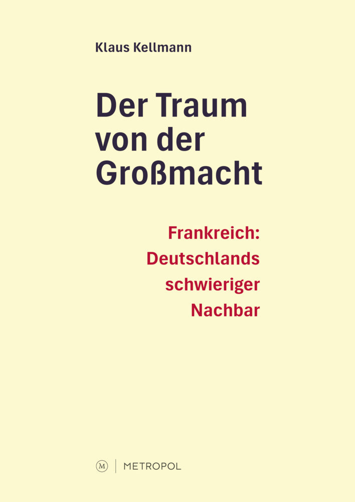 Der Traum von der Großmacht (Klaus Kellmann)