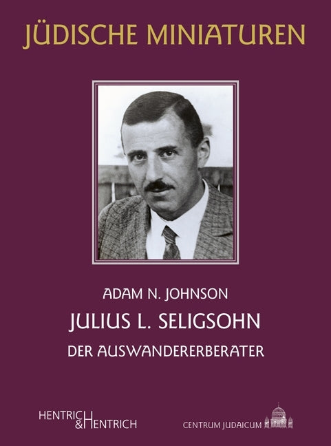Julius L. Seligsohn (Adam N. Johnson)