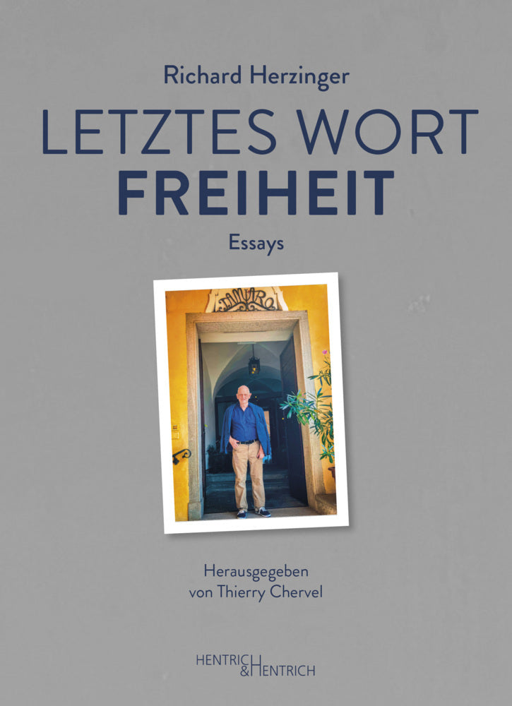 Letztes Wort Freiheit (Richard Herzinger)