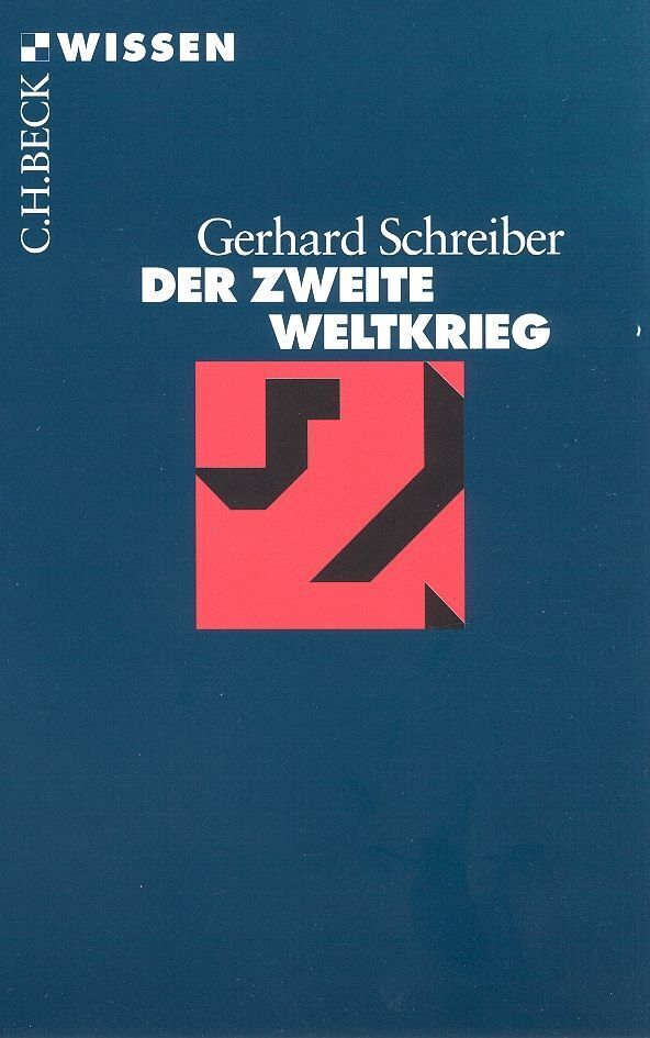 Der Zweite Weltkrieg (Gerhard Schreiber)