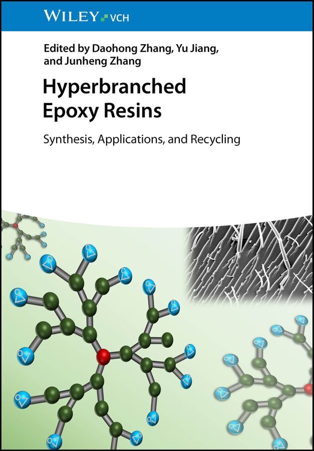 Hyperbranched Epoxy Resins (Daohong Zhang)
