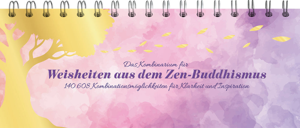 Das Kombinarium für Weisheiten aus dem Zen-Buddhismus (Korai Peter Stemmann)