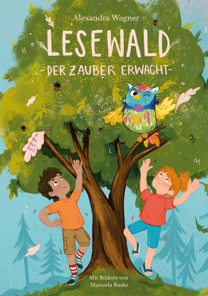 Lesewald, Der Zauber erwacht: Buch zum Lesen lernen mit der magischen Eule Ada | Erstleserbuch mit Treppenwörter-Methode für Leseerfolg statt Frust | (Alexandra Wagner)