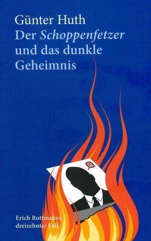 Der Schoppenfetzer und das dunkle Geheimnis (Günter Huth)