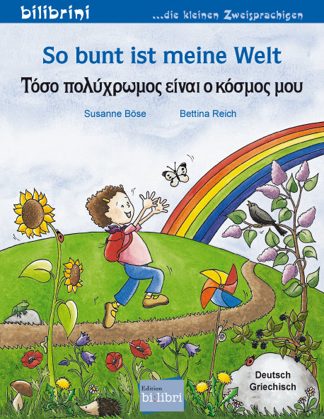 So bunt ist meine Welt (Deutsch-Griechisch) (Susanne Böse)