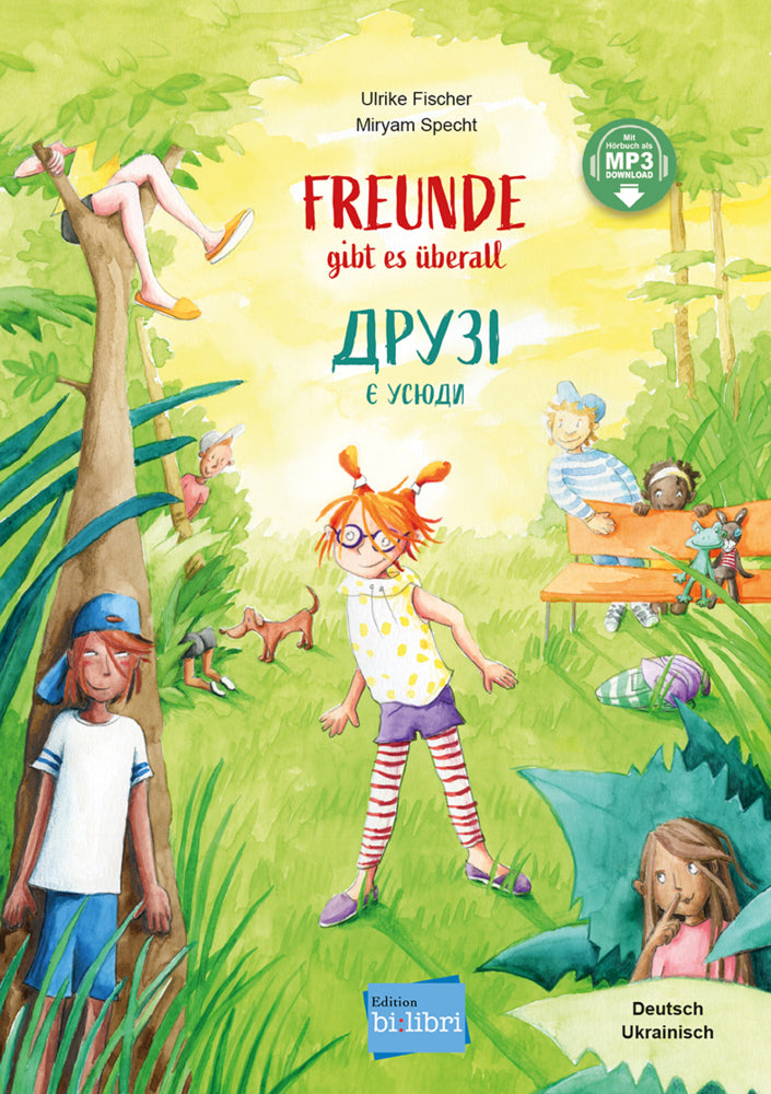 Freunde gibt es überall (Deutsch-Ukrainisch) (Ulrike Fischer)