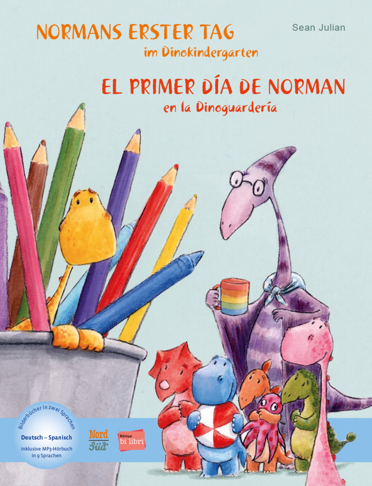 Normans erster Tag im Dinokindergarten (Deutsch-Spanisch) (Sean Julian)