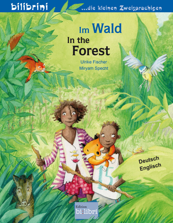 Im Wald (Deutsch-Englisch) (Ulrike Fischer)