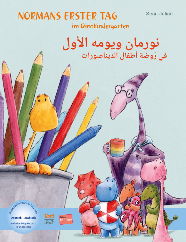 Normans erster Tag im Dinokindergarten (Deutsch-Arabisch) (Sean Julian)