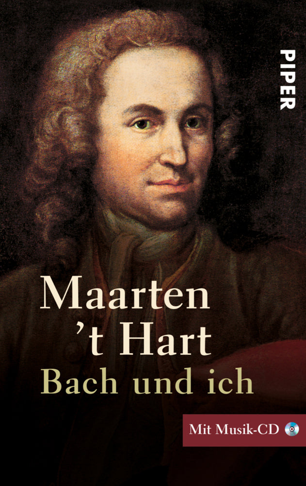 Bach und ich, m. Audio-CD (Maarten 'T Hart)