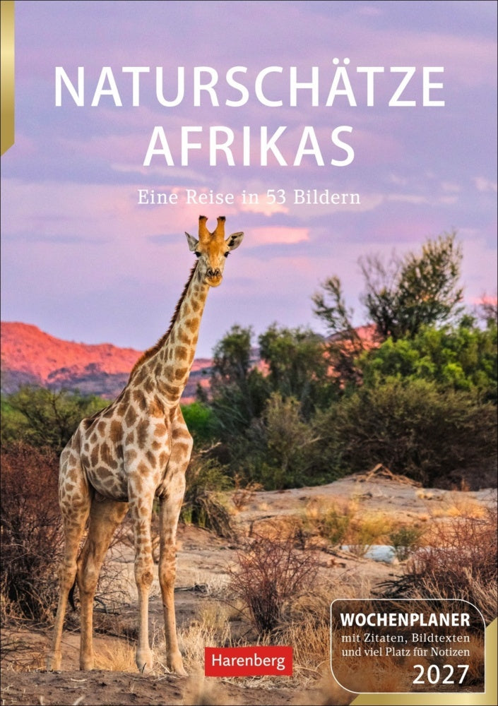 Naturschätze Afrikas Wochenplaner 2027 - Eine Reise in 53 Bildern (Ulrike Issel)