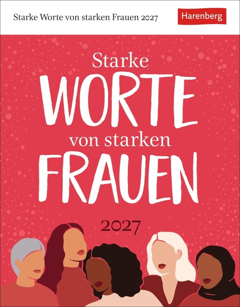 Starke Worte von starken Frauen Tagesabreißkalender 2027 (Brigitte Lotz)