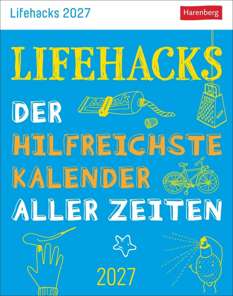Lifehacks Tagesabreißkalender 2027 - Der hilfreichste Kalender aller Zeiten (Ann Christin Artel)