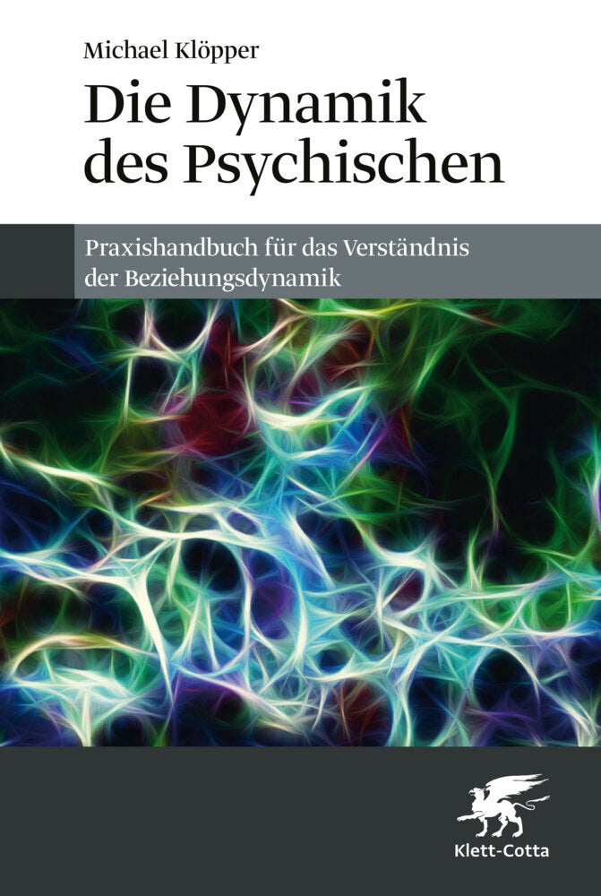 Die Dynamik des Psychischen (Michael Klöpper)