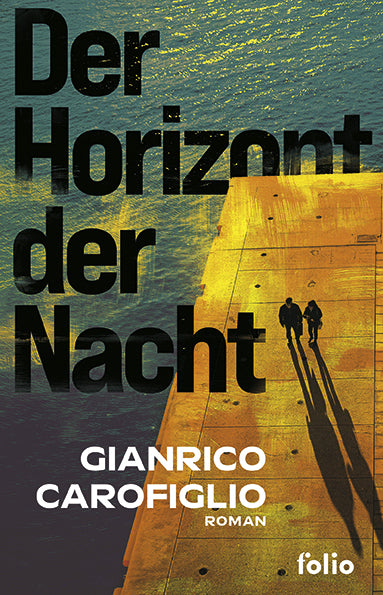 Der Horizont der Nacht (Gianrico Carofiglio)