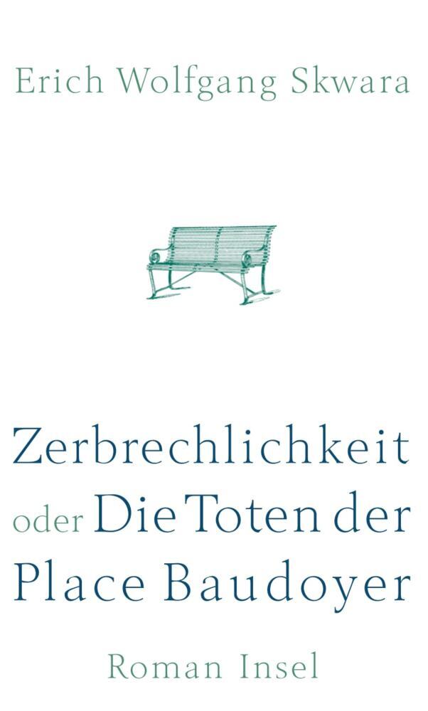 Zerbrechlichkeit oder Die Toten der Place Baudoyer (Erich W. Skwara)