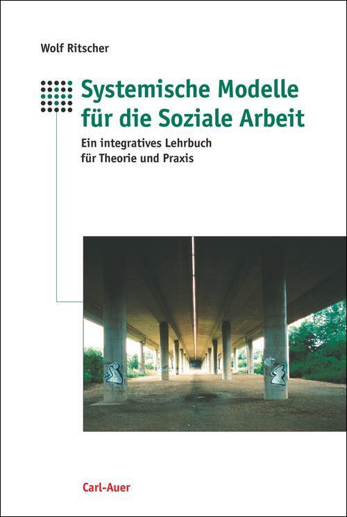 Systemische Modelle für die Soziale Arbeit (Wolfgang Ritscher)