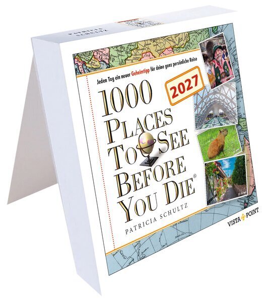 1000 Places to see before you die Kalender 2027 - In 365 Tagen um die Welt reisen (Patricia Schultz)