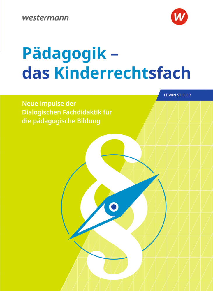 Pädagogik - das Kinderrechtsfach (Edwin Stiller)