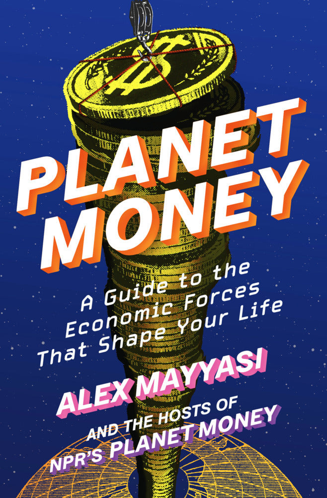 Planet Money (Alex Mayyasi)