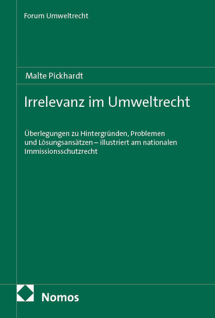 Irrelevanz im Umweltrecht (Malte Pickhardt)