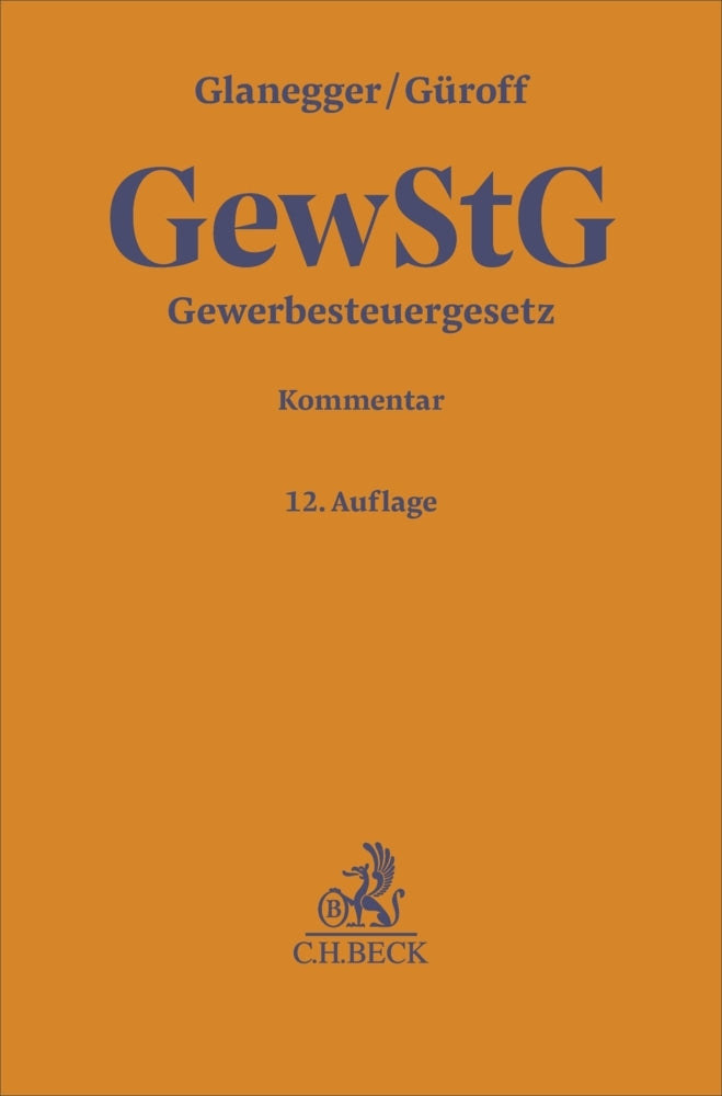 Gewerbesteuergesetz. GewStG (Georg Güroff)