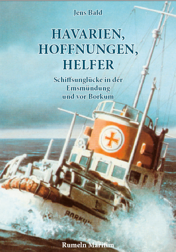 Havarien, Hoffnungen, Helfer (Jens Bald)