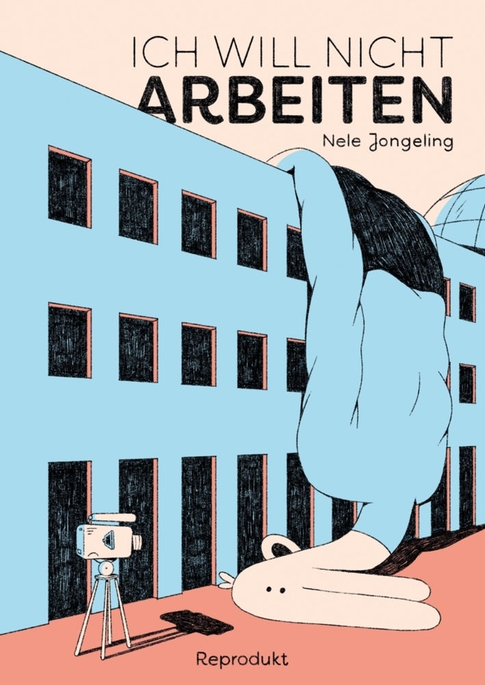 Ich will nicht arbeiten (Nele Jongeling)