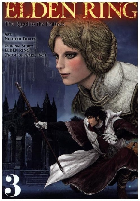 Elden Ring: The Road to the Erdtree, Vol. 3 (Inc. Fromsoftware)