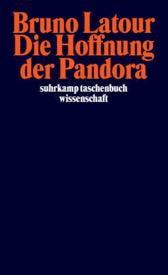 Die Hoffnung der Pandora (Bruno Latour)