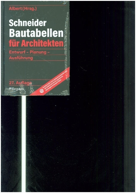 Schneider - Bautabellen für Architekten (Andrej Albert)